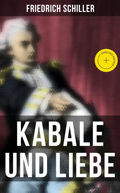 Kabale und Liebe - Friedrich Schiller
