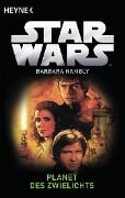 Star Wars(TM): Planet des Zwielichts - Barbara Hambly