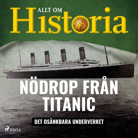 Nödrop från Titanic - Det osänkbara underverket - Allt om Historia