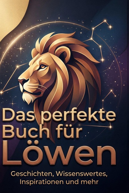 Das perfekte Buch für Löwen - Luca Fuchs