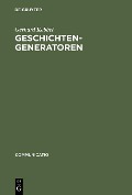 Geschichtengeneratoren - Gerhard Kebbel
