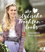 Cover-Bild zum Titel 'Wir lieben stylische Trachtenlooks' von 'Babette Ulmer'