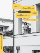 Cover-Bild zum Titel 'vom abreißen und aufbauen' von ''