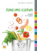 Rund ums Kochen - Anke Walliser, Alexander Strobel