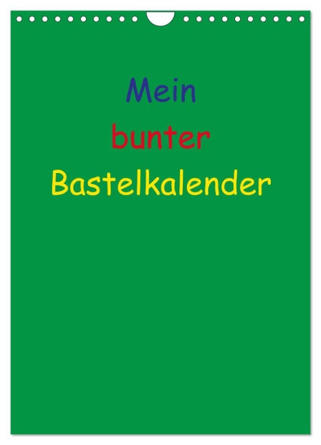 Mein bunter Bastel / Fotokalender (Wandkalender 2026 DIN A4 hoch), CALVENDO Monatskalender - Susanne Herppich