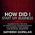 How Did I Start My Business - Satheesh Gopalan
