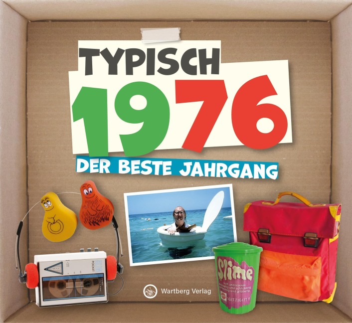 Typisch 1976 - der beste Jahrgang - 