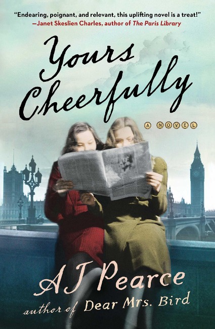 Yours Cheerfully - A J Pearce