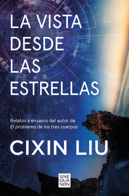 La Vista Desde Las Estrellas / A View from the Stars - Liu Cixin