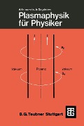 Cover-Bild zum Titel 'Plasmaphysik für Physiker' von 'Lew A. Artsimowitsch, Roald S. Sagdejew'