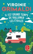 Il est grand temps de rallumer les étoiles - Virginie Grimaldi