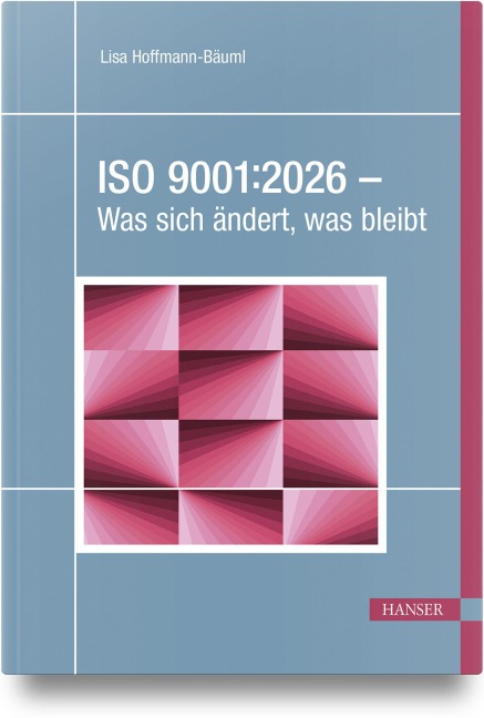 ISO 9001:2026 - Was sich ändert, was bleibt - Lisa Hoffmann-Bäuml