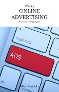 Cover-Bild zum Titel 'Online Advertising für Einsteiger - Wie sie Online Werbung machen !' von 'Alkon Fendoin'