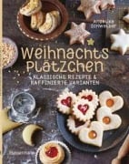 Cover-Bild zum Titel 'Weihnachtsplätzchen: Klassische Rezepte und raffinierte Varianten' von 'Angelika Schwalber'