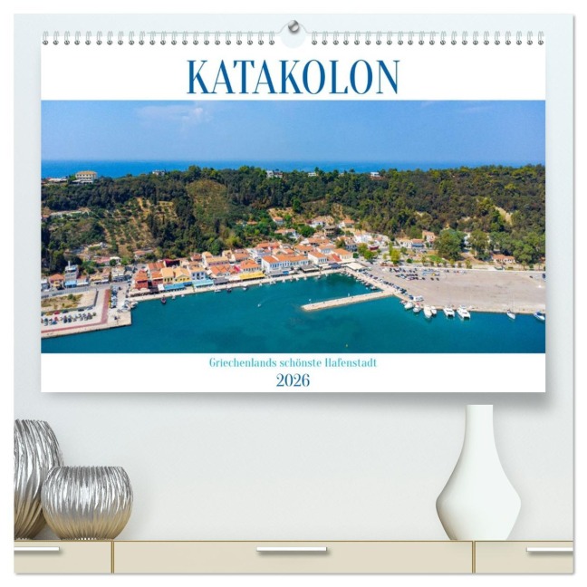 KATAKOLON - Griechenlands schönste Hafenstadt (hochwertiger Premium Wandkalender 2026 DIN A2 quer), Kunstdruck in Hochglanz - Michael Bihlmayer - Bihlmayer-MEDIA