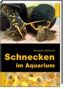 Cover-Bild zum Titel 'Schnecken im Aquarium' von 'Alexandra Behrendt'