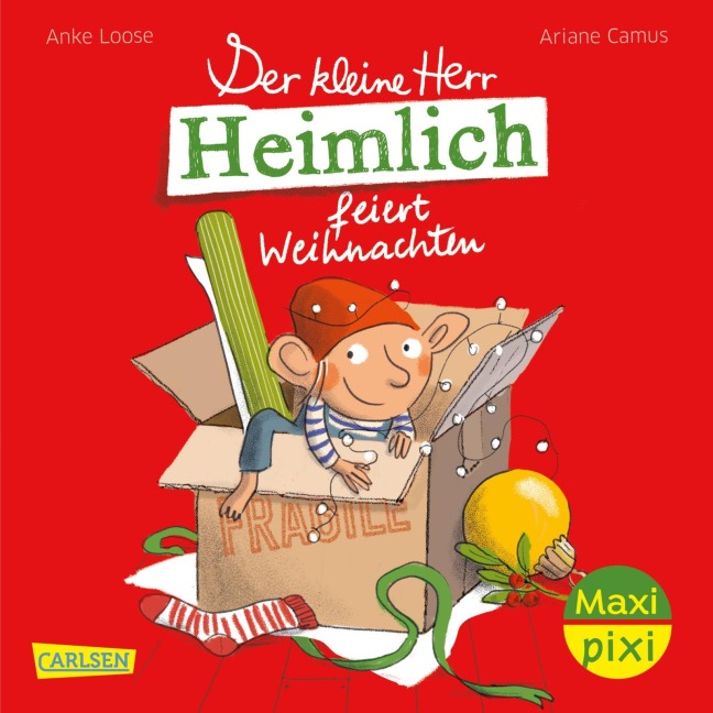 Maxi Pixi 479: Der kleine Herr Heimlich feiert Weihnachten - Anke Loose