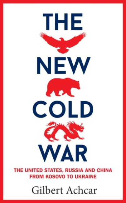 The New Cold War - Gilbert Achcar