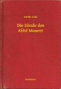 Cover-Bild zum Titel 'Die Sünde des Abbé Mouret' von 'Emile Zola'