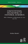 Computational Engineering of Historical Memories - Andrea Nanetti