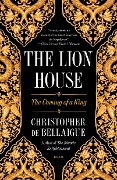 Cover-Bild zum Titel 'The Lion House' von 'Christopher De Bellaigue'