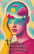 Cover-Bild zum Titel 'Thinking in Chronology Activating' von 'Willianinnovador'