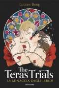 Cover-Bild zum Titel 'The Teras Trials. La minaccia degli ibridi' von 'Lucien Burr'