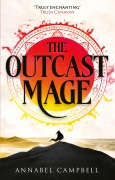 Cover-Bild zum Titel 'The Outcast Mage' von 'Annabel Campbell'