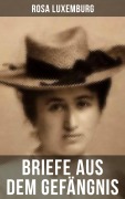 Cover-Bild zum Titel 'Rosa Luxemburg: Briefe aus dem Gefängnis' von 'Rosa Luxemburg'