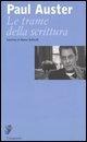 Cover-Bild zum Titel 'Le trame della scrittura. Intervista di Matteo Bellinelli' von 'Paul Auster, Matteo Bellinelli'
