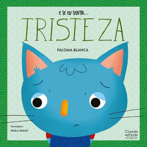 E se eu sentir... tristeza - Paloma Blanca Alves Barbieri