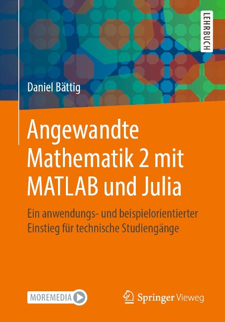 Angewandte Mathematik 2 mit MATLAB und Julia - Daniel Bättig
