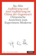 Cover-Bild zum Titel 'Aufklärung und Anti-Aufklärung im China der Gegenwart' von 'Xu Jilin'