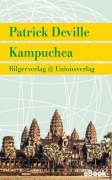 Cover-Bild zum Titel 'Kampuchea' von 'Patrick Deville'