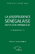 Cover-Bild zum Titel 'La jurisprudence sénégalaise en matière immobilière' von 'Ndiaye'