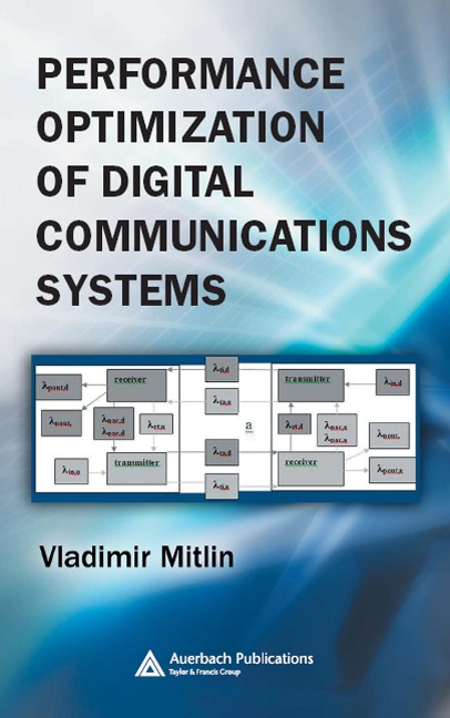 Performance Optimization of Digital Communications Systems - Vladimir Mitlin