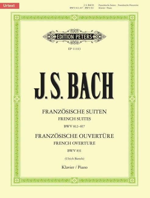 Französische Suiten BWV 812-817 / Französische Ouvertüre BWV 831 - Johann Sebastian Bach