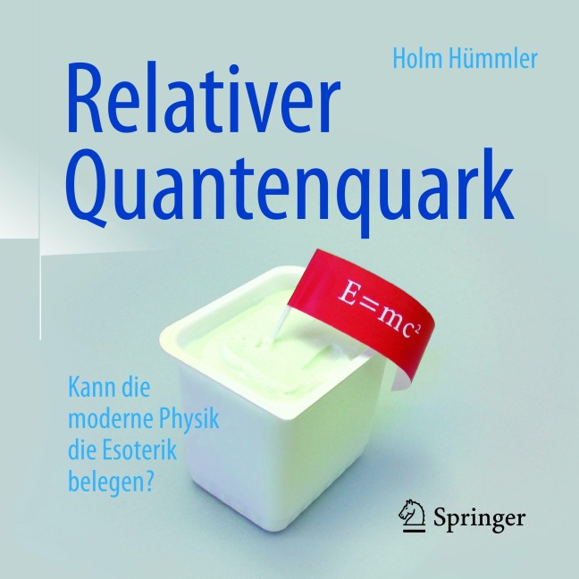 Relativer Quantenquark - Holm Gero Hümmler