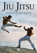 Cover-Bild zum Titel 'Jiu Jitsu For The Street' von 'Documentation'