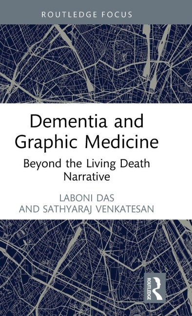 Dementia and Graphic Medicine - Laboni Das, Sathyaraj Venkatesan