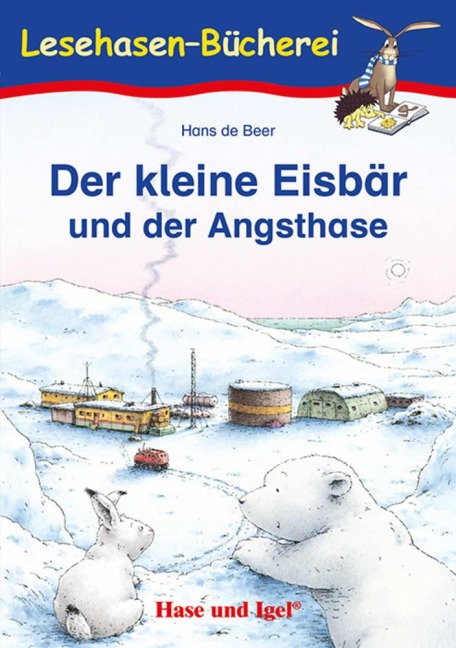 Der kleine Eisbär und der Angsthase. Schulausgabe - Hans de Beer