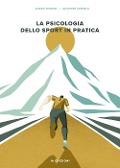 Cover-Bild zum Titel 'La psicologia dello sport in pratica' von 'Giuseppe Vercelli, Andro Ferrari'
