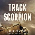 Track of the Scorpion - R R Irvine