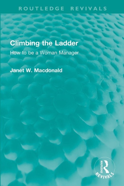 Climbing the Ladder - Janet W. Macdonald
