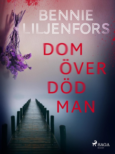 Dom över död man - Bennie Liljenfors