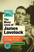 Cover-Bild zum Titel 'The Many Lives of James Lovelock' von 'Jonathan Watts'