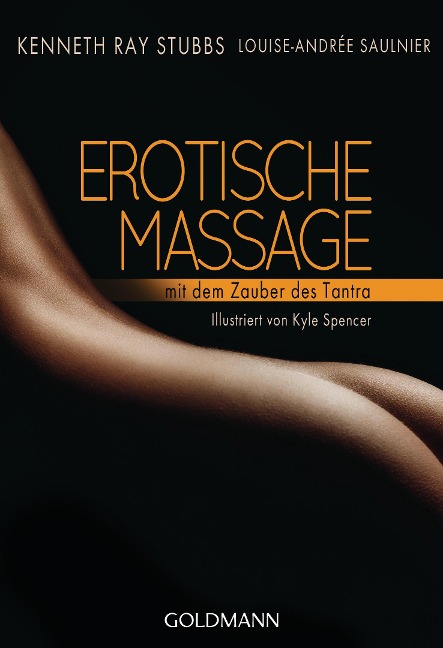 Erotische Massage - Kenneth Ray Stubbs, Louise-Andrée Saulnier