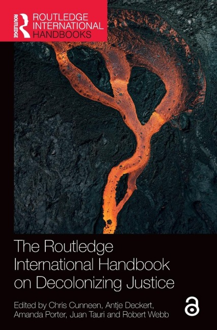 The Routledge International Handbook on Decolonizing Justice - 