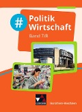 #Politik Wirtschaft NRW 7/8 - Johannes Deeken, David Schäfer, Oliver Schulz, Veronika Simon, Teresa Tuncel