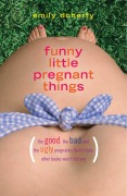 Cover-Bild zum Titel 'Funny Little Pregnant Things' von 'Emily Doherty'